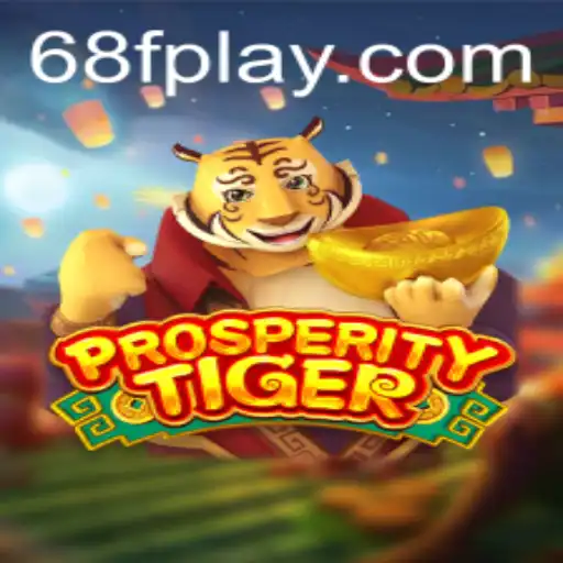 Descubra o Fascinante Mundo de 'ProsperityTiger': Uma Imersão nas Regras e Desafios do Jogo 68f